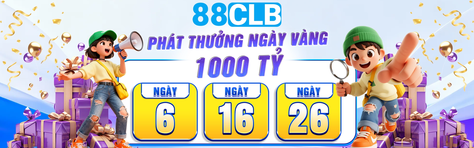 88CLB phát thưởng 1000 tỷ đồng cho ngày vàng siêu khủng